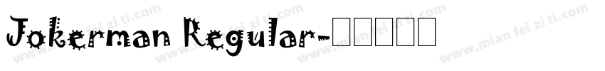 Jokerman Regular字体转换
